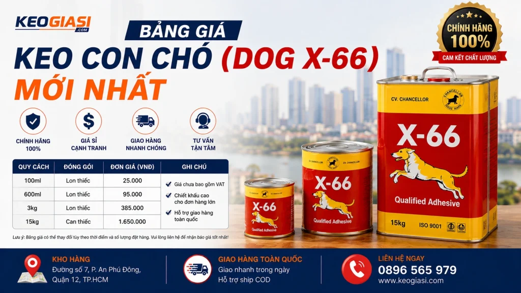 Bảng Giá Keo Con Chó (Dog X-66) Mới Nhất | Cập Nhật Giá Sỉ & Lẻ
