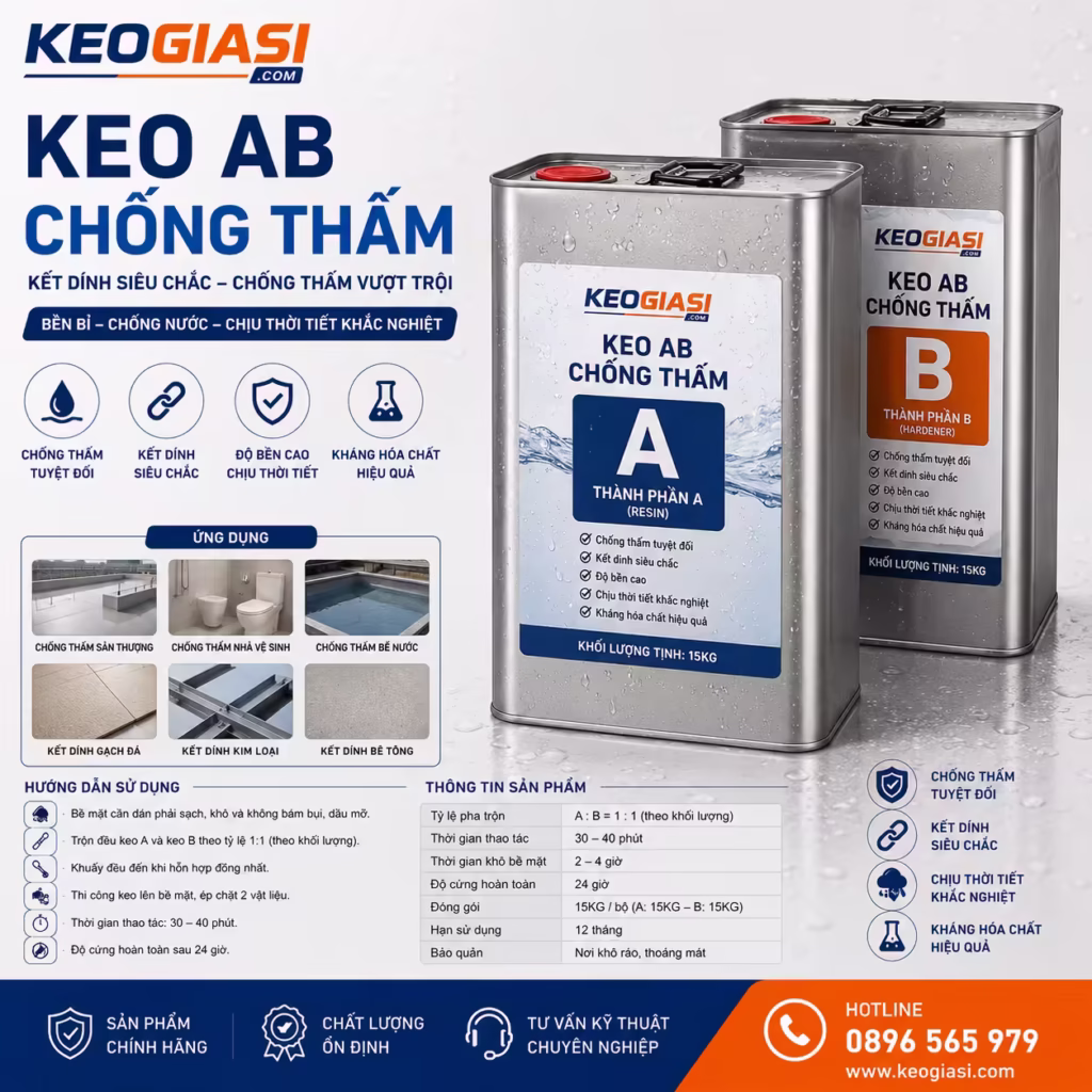 Keo AB Chống Thấm – Giải Pháp Epoxy 2 Thành Phần Chống Nước Tuyệt Đối